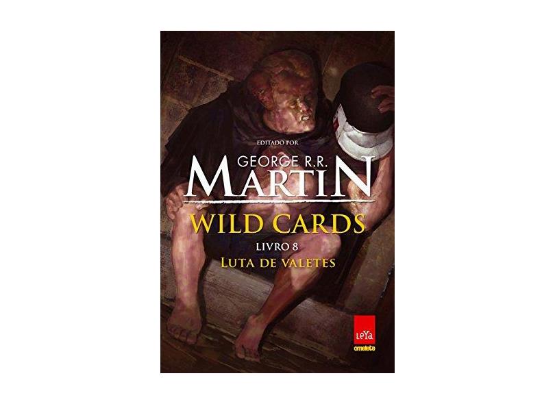 Wild Cards. Luta de Valetes - Volume 8 - George R. R. Martin - 9788544105535