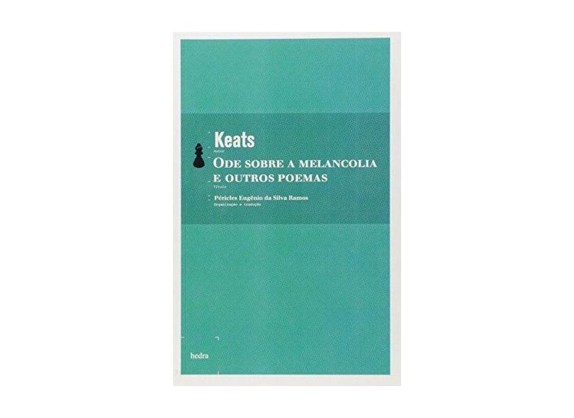 Onde Sobre a Melancolia e Outros Poemas - Keats - 9788577150526