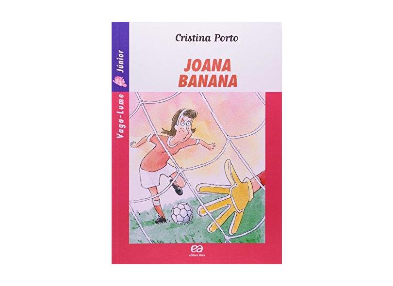 Joana Banana - Vaga - Lume Júnior - Porto, Cristina - 9788508081660