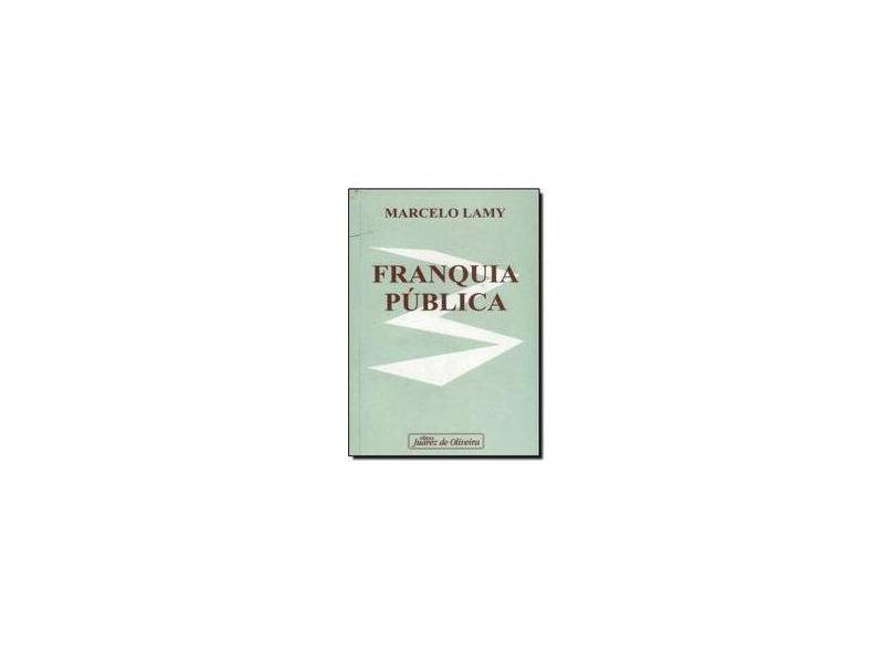 Franquia Pública - Lamy, Marcelo - 9788574532585