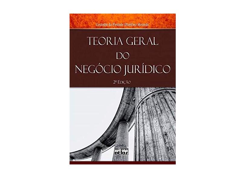 Teoria Geral do Negócio Jurídico - Miranda, Custodio Piedade Ubaldino - 9788522453566