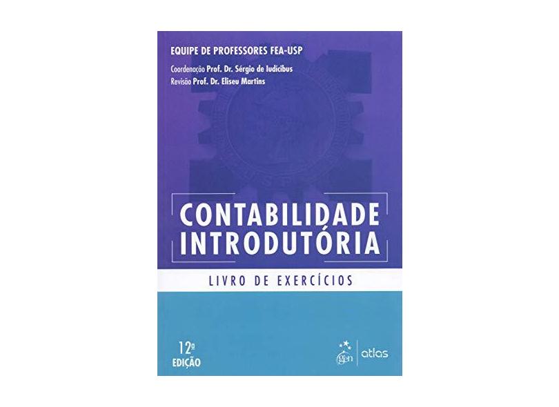 Contabilidade Introdutória - Livro de Exercícios - Sérgio De Iudícibus - 9788597019933