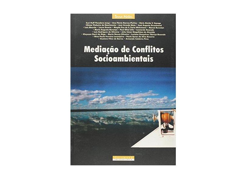 Mediação de Conflitos Socioambientais - Col. Terra Mater - Theodoro, Suzi Huff - 9788576170815