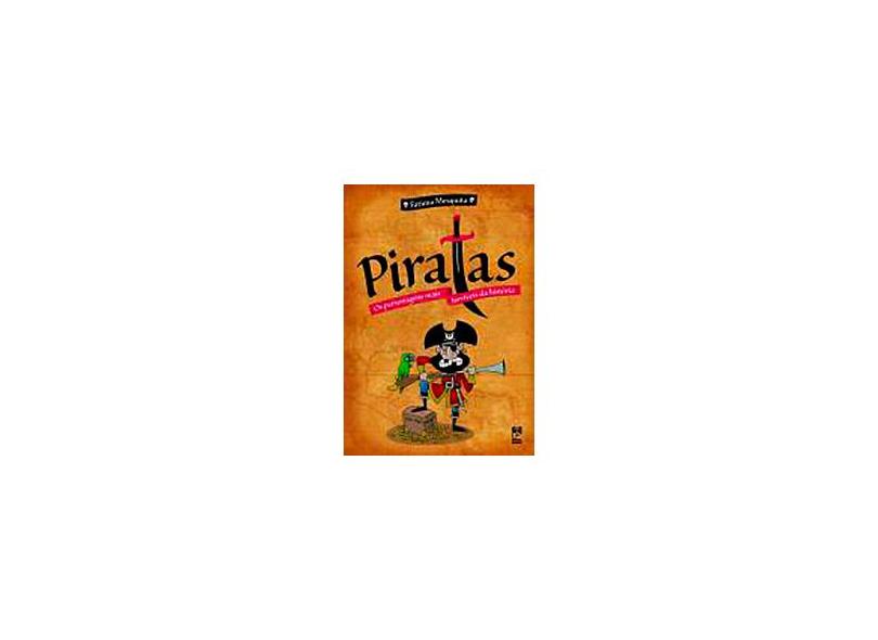 Piratas - Os Personagens Mais Terríveis da História - Mesquita, Fátima - 9788588948372