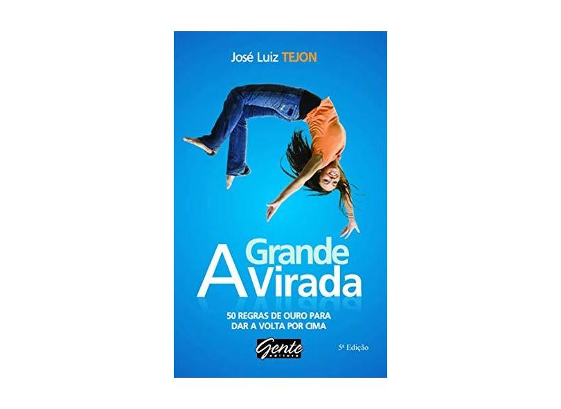 A Grande Virada - Tejon, José Luiz - 9788573126143