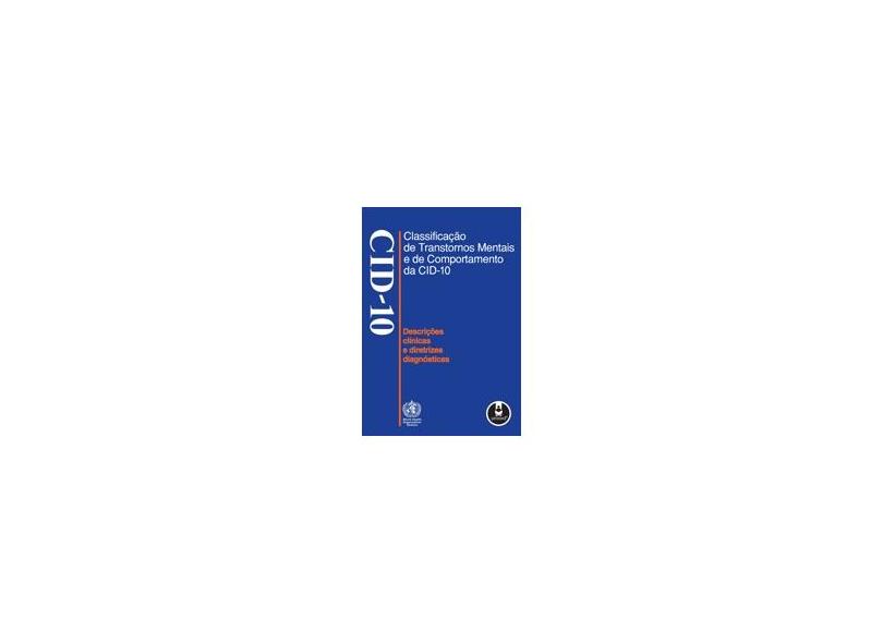 Classificação de Transtornos Mentais e de Comportamento da Cid-10 - Descrições Clínicas - Caetano, Dorgival - 9788573077247