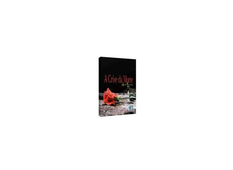 A Crise da Morte - Bozzano, Ernesto - 9788576181934