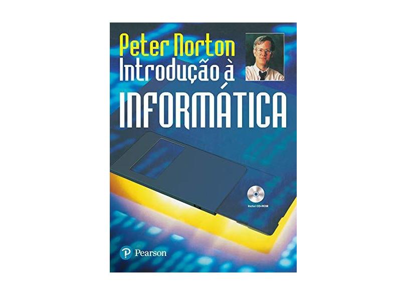 Introdução À Informática - Norton, Peter - 9788534605151