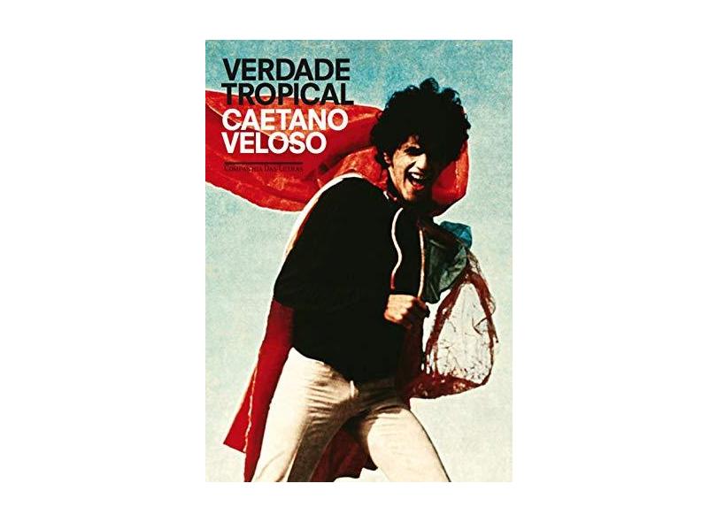 Verdade Tropical - Edição Comemorativa - Veloso, Caetano - 9788535929898