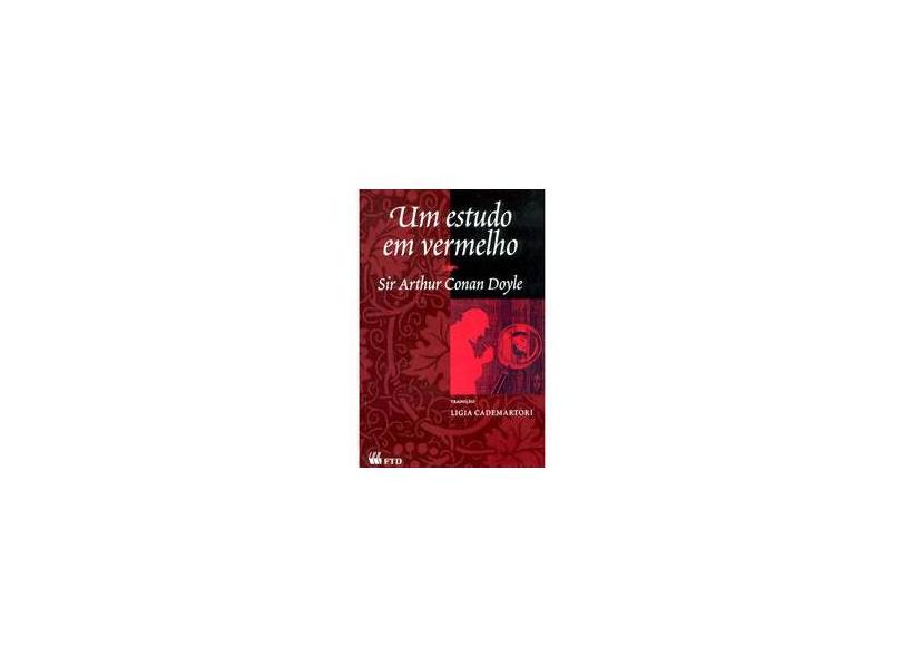 Um Estudo Em Vermelho - Col. Grandes Leituras - Clássicos Universais - Doyle, Arthur Conan - 9788532252593