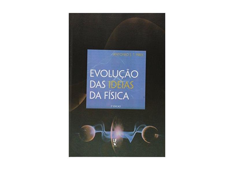 Evolucao Das Ideias Da Fisica - Capa Comum - 9788578611033