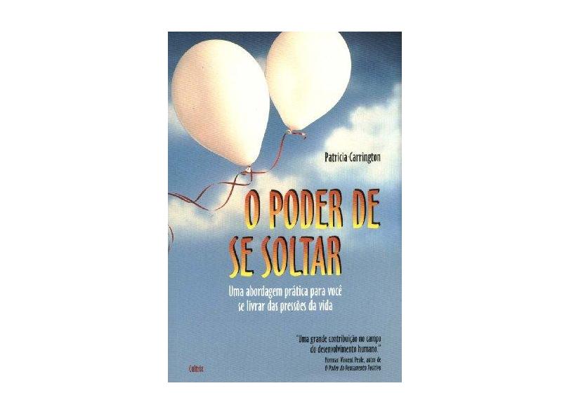 O Poder De Se Soltar - Capa Comum - 9788531606632