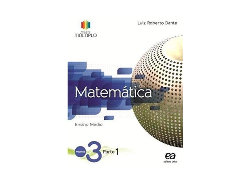 Matemática - Parte 3 - Luiz Roberto Dante - 9788508167517