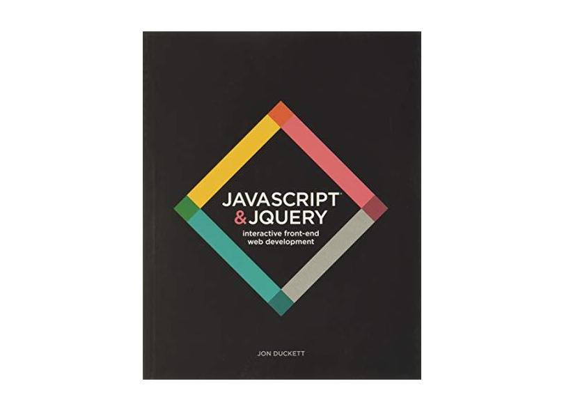 JavaScript and Jquery: Interactive Front-End Web Development - Capa Comum - 9781118531648
