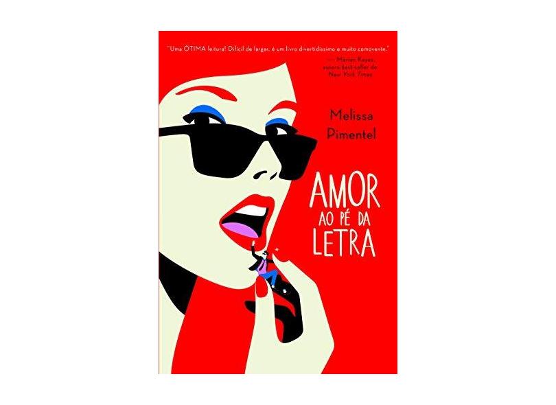 Amor ao Pé da Letra - Pimentel, Melissa - 9788565530859