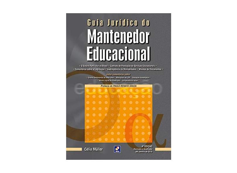 Guia Juridico Do Mantenedor Educacional - Celio Muller - 9788536500416