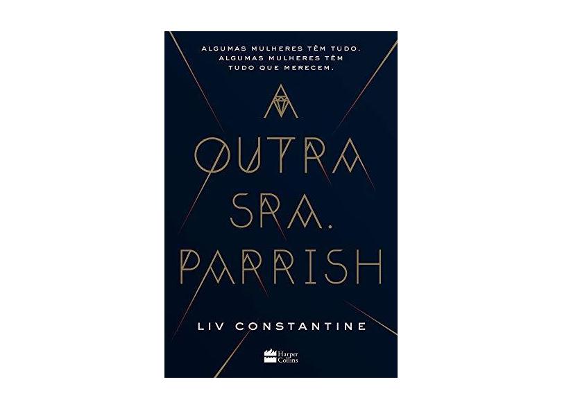 A Outra Sra. Parrish - Liv Constantine - 9788595082847