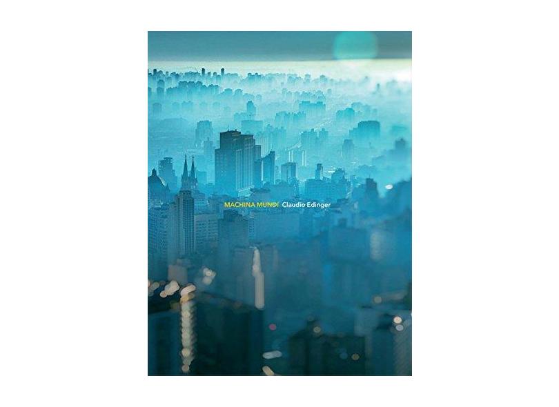 MacHina Mundi. As Engrenagens do Mundo - Claudio Edinger - 9788569924272