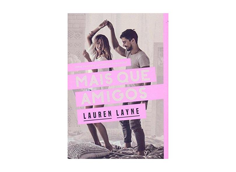 Mais que Amigos - Lauren Layne - 9788584391073