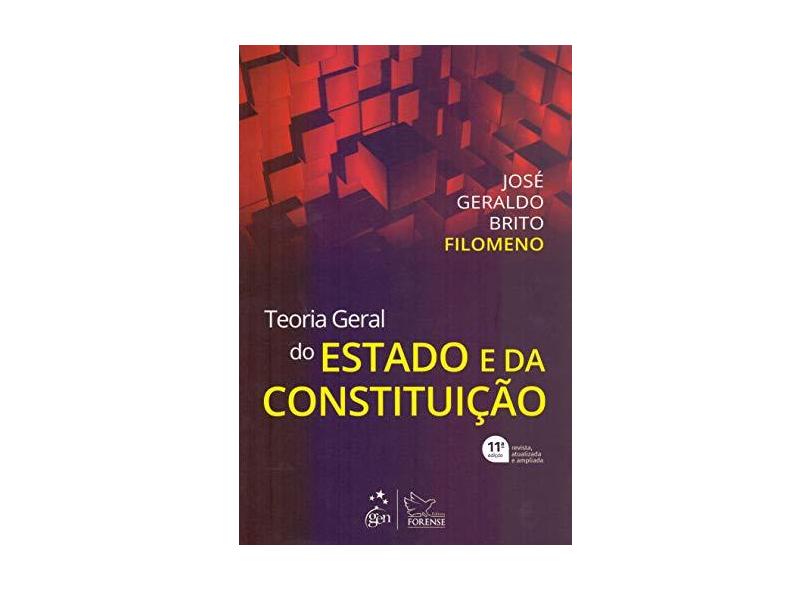 Teoria Geral do Estado e da Constituição - José Geraldo Brito Filomeno - 9788530986681