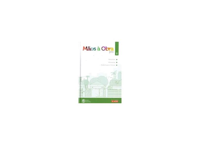 O Guia do Profissional da Contrução - Série Mão À Obra Pro - Vol. 2 - Abcp - 9788578812034