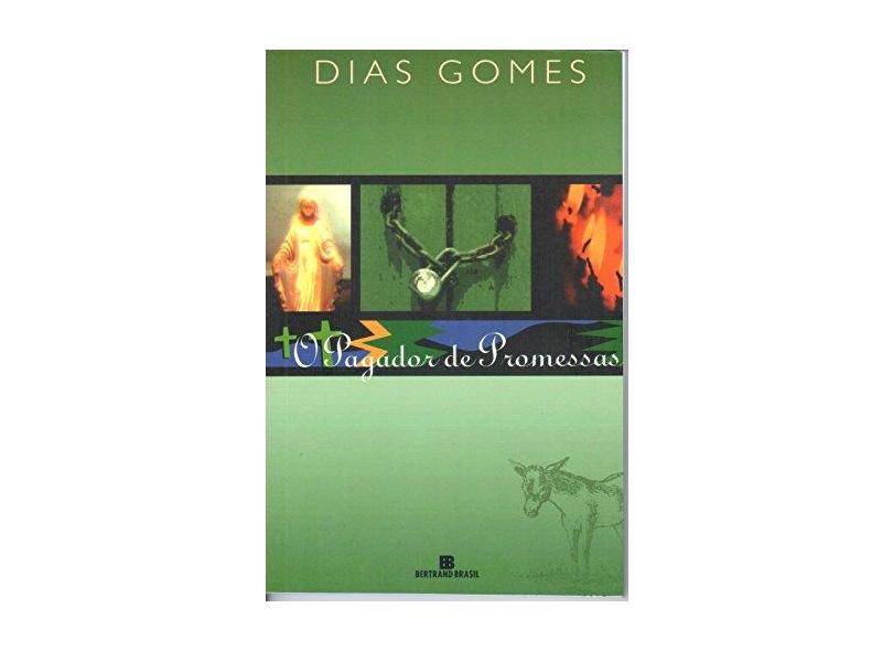O Pagador de Promessas - 42ª Edição 2005 - Gomes, Dias - 9788528603170