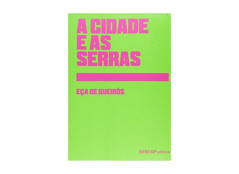 A Cidade e as Serras - Eça De Queirós - 9788582056950