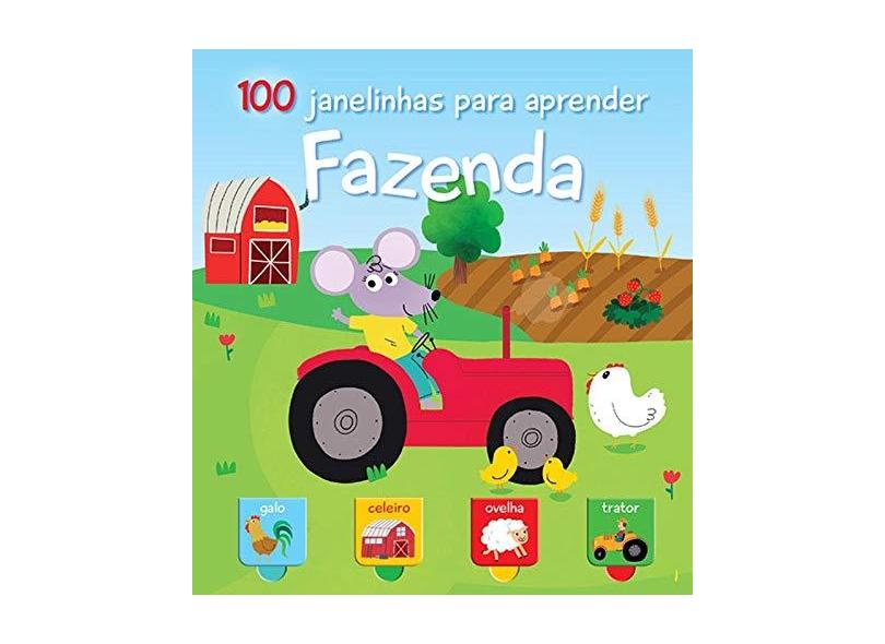 100 Janelinhas Para Aprender - Fazenda - Yoyo Books - 9789463046091