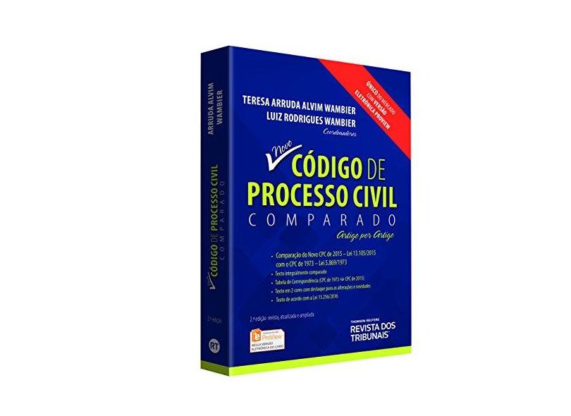 Novo Código de Processo Civil Comparado - Artigo Por Artigo - 2ª Ed. 2016 - Wambier, Luiz Rodrigues; Wambier, Teresa Arruda Alvim - 9788520367513