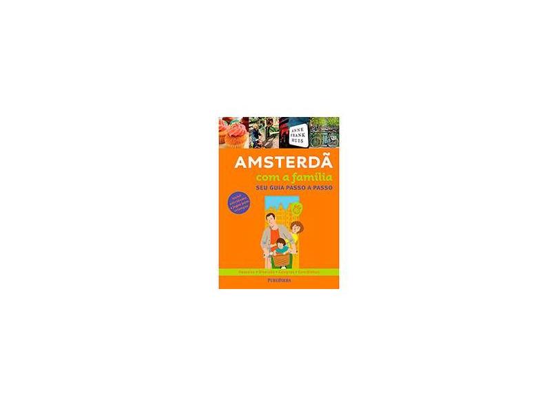 Amsterdã Com A Família - Seu Guia Passo A Passo - Gallimard - 9788568684252