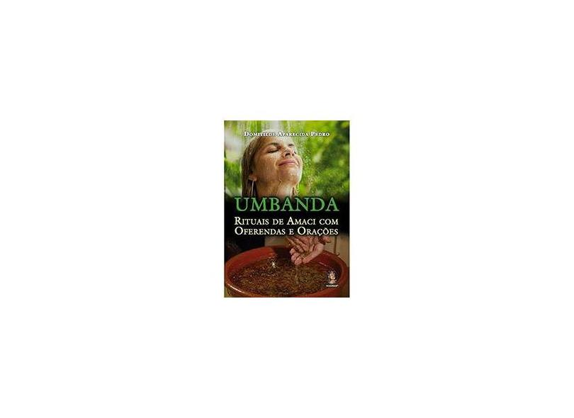 Umbanda Rituais de Amaci com Oferendas e Orações - Domitilde Aparecida ...