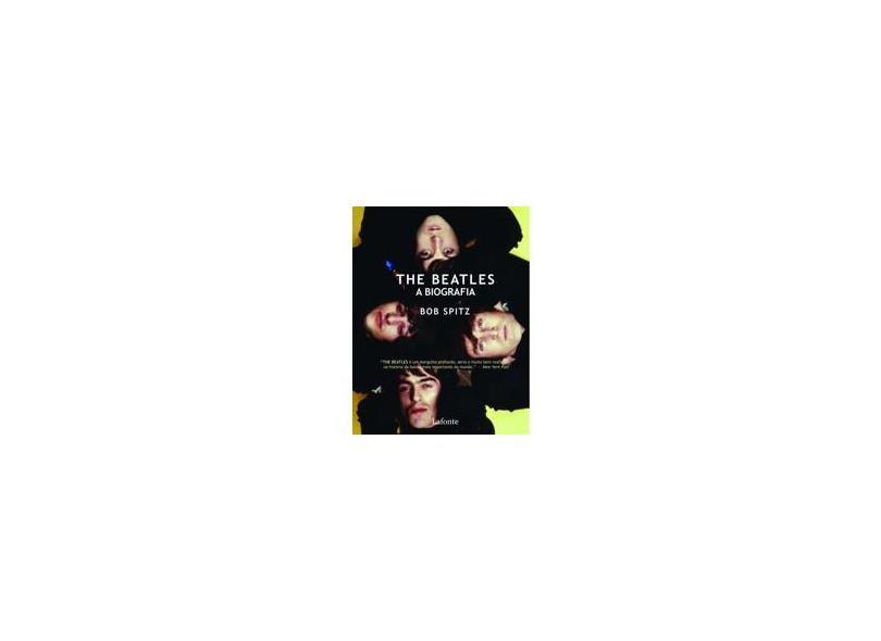 The Beatles - A Biografia - Larousse - 9788576352648
