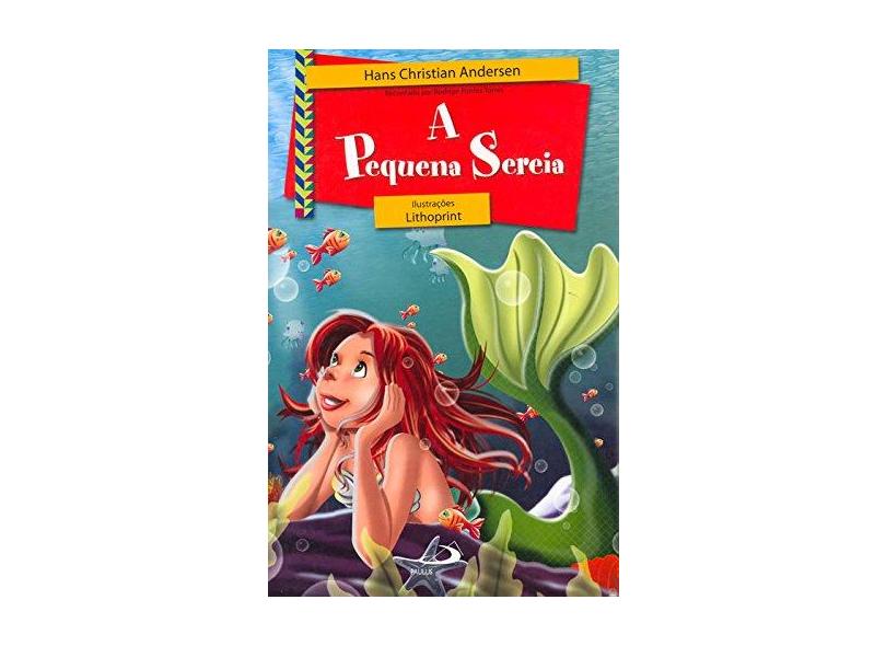 A Pequena Sereia - Nova Ortografia - Torres, Rodrigo Pontes - 9788534926188