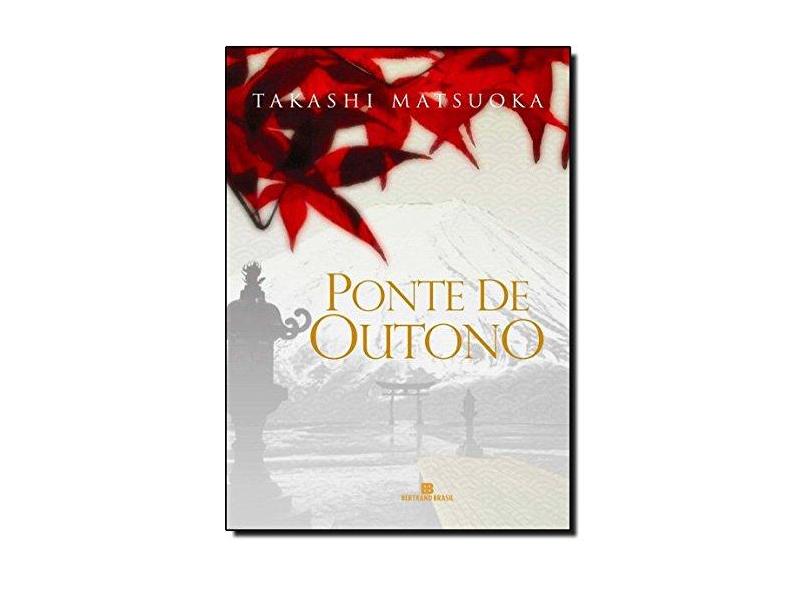 Ponte de Outono - Matsuoka, Takashi - 9788528613124