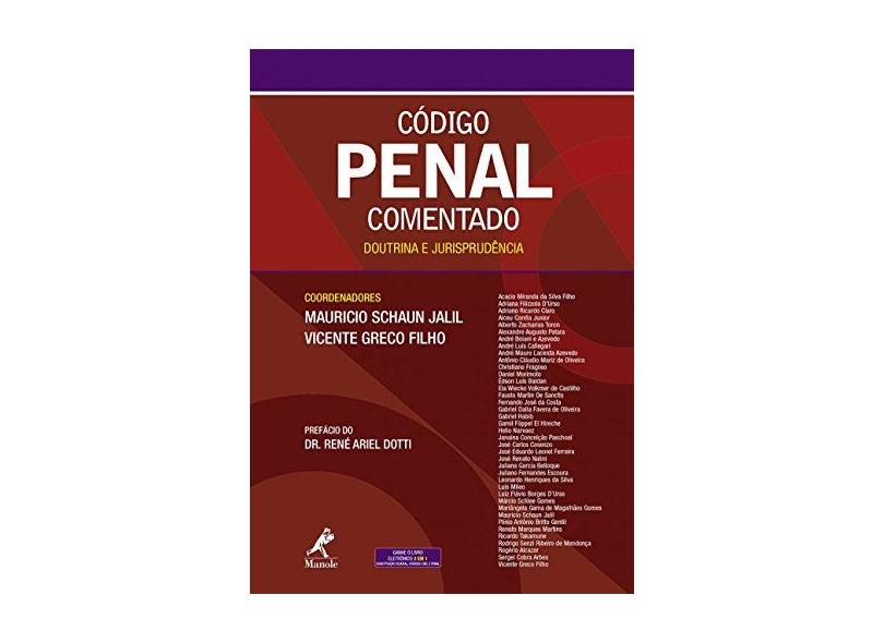 Código Penal Comentado - Greco Filho, Vicente; Jalil, Maurício Schaun - 9788520441145