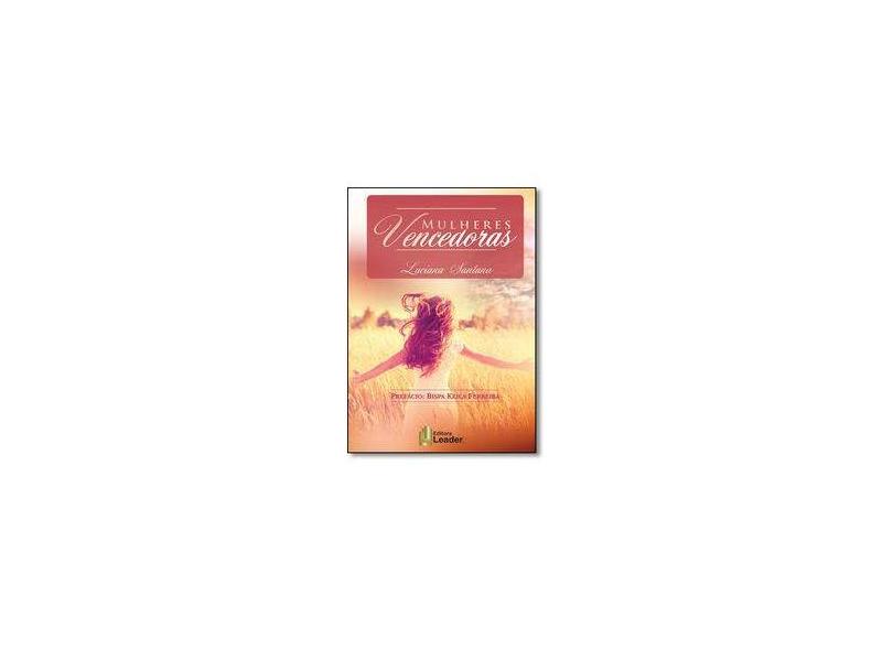 Mulheres Vencedoras - Luciana Santana - 9788566248845