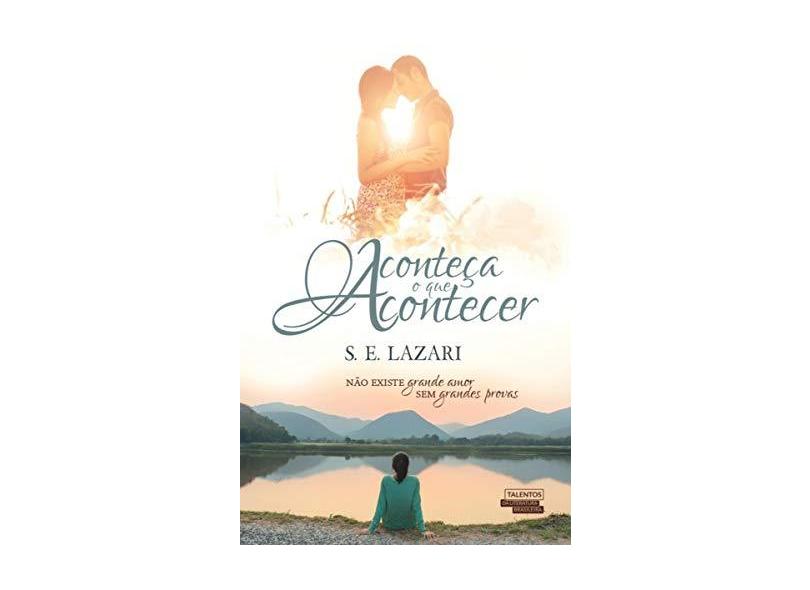 Aconteça O Que Acontecer - Lazari, S. E. - 9788542811230