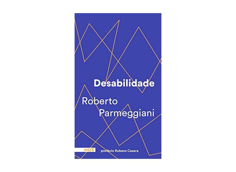 Desabilidade - Roberto Parmeggiani - 9788569020264