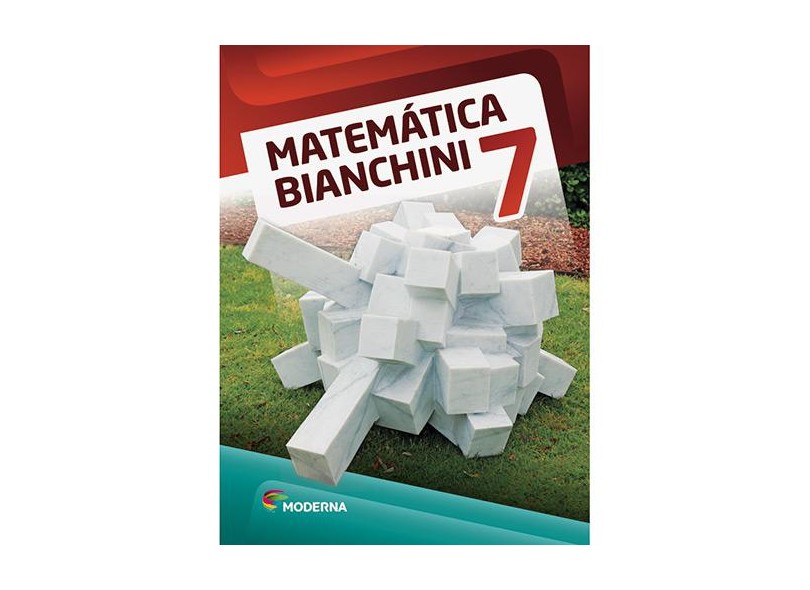 Matemática Bianchini - 7º Ano - 8ª Ed. 2016 - Edwaldo Bianchini; - 9788516099831