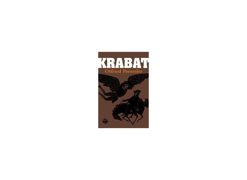 Krabat - 3ª Ed. 2013 - Preussler, Otfried - 9788578276690