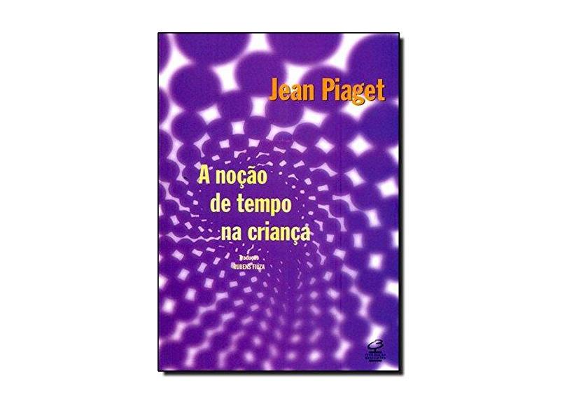 A Noçao De Tempo Na Criança - Capa Comum - 9788520011508