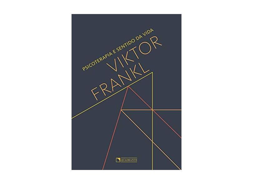 Psicoterapia E Sentido Da Vida - Viktor Emil Frankl - 9788574650562