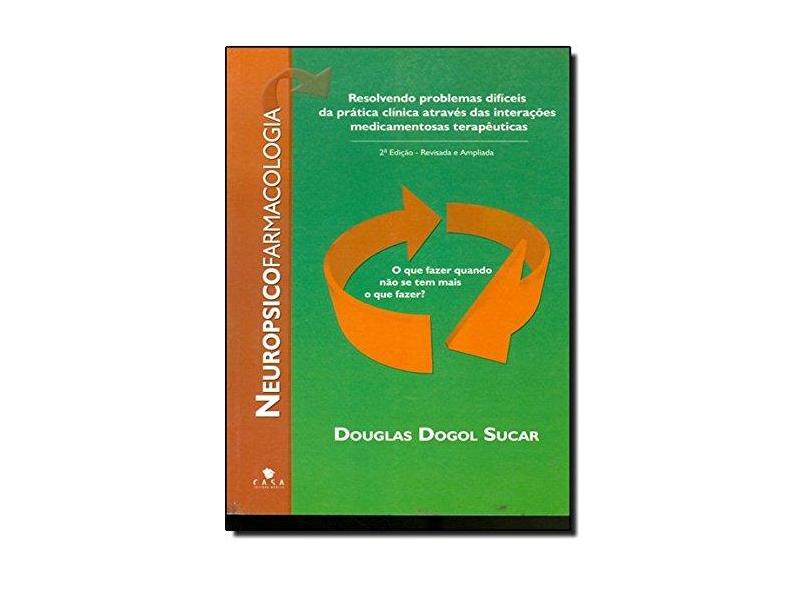 Neuropsicofarmacologia - 2ª Ed. 2010 - Sucar, Douglas Dogol - 9788561125325