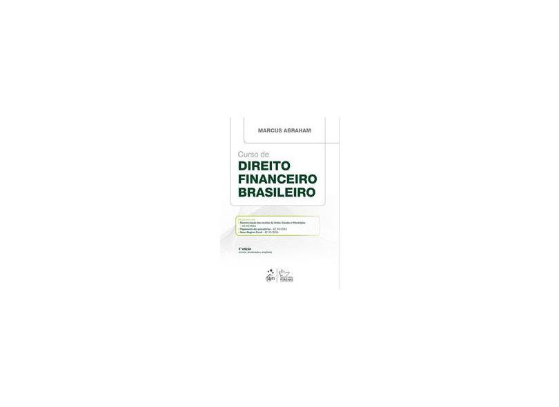Curso de Direito Financeiro Brasileiro - Marcus Abraham - 9788530974756
