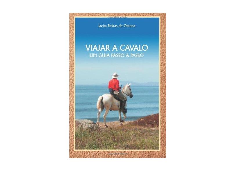 Viajar a Cavalo - Jacira Freitas De Omena - 9788591588510