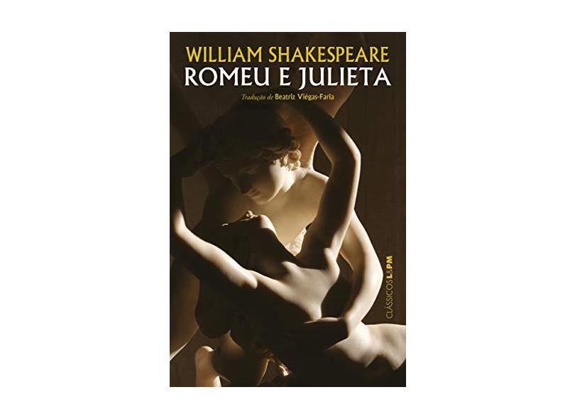 Romeu e Julieta - L&pm Clássicos - Shakespeare, William - 9788525429919