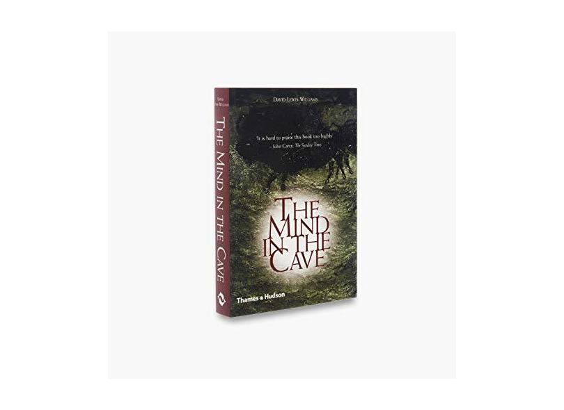 The Mind in the Cave: Consciousness and the Origins of Art - David Lewis-williams - 9780500284650
