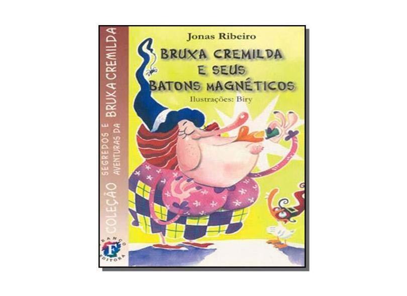 Bruxa Cremilda e seus batons magnéticos - Jonas Ribeiro - 9788588600706