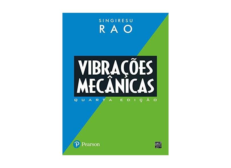 Vibrações Mecânicas - Rao, Singiresu S. - 9788576052005