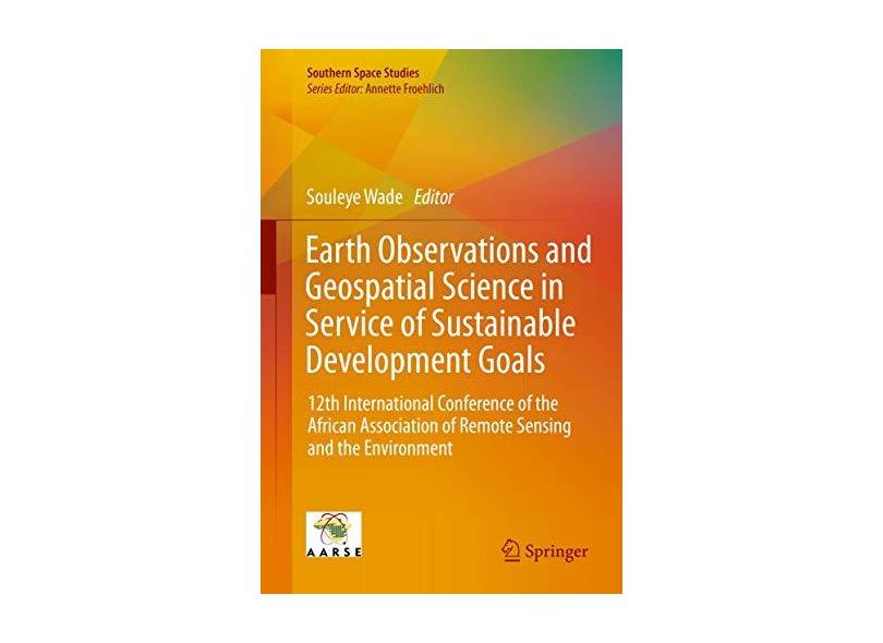 Earth Observations And Geospatial Science In Service Of Sustainable ...